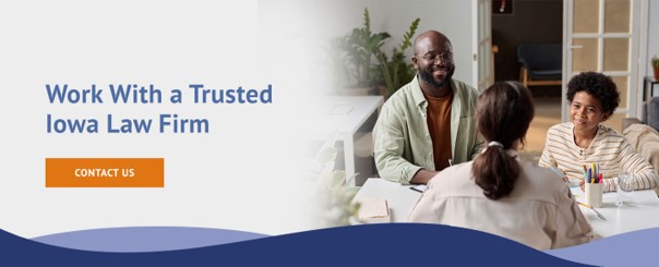 work with a trusted iowa law firm work with a trusted iowa law firm
